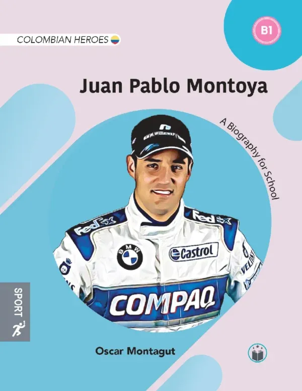 Colombian Heroes: Juan Pablo Montoya